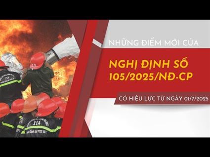 Một số điểm mới đáng chú ý trong Nghị định 105/2025/NĐ-CP 